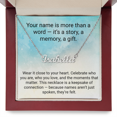 Your name is more than a word — it's a story, a memory, a gift.