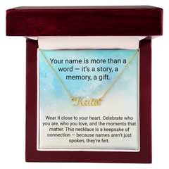 Your name is more than a word — it's a story, a memory, a gift.