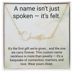 A Name isn't just spoken - It's felt.